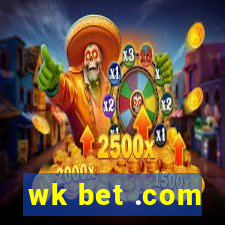 wk bet .com